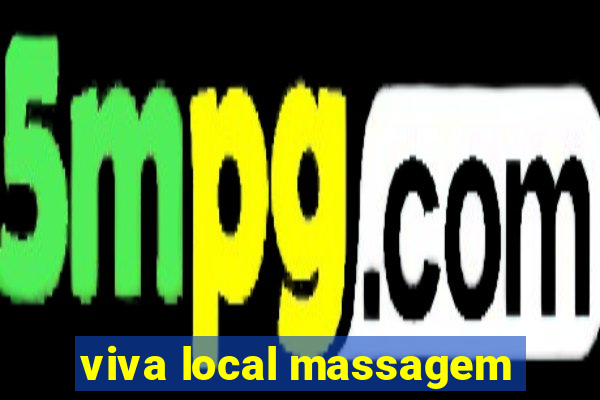 viva local massagem